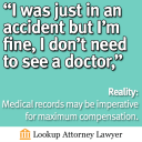 Medical records may be imperative for maximum compensation.